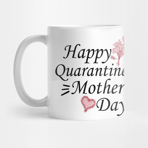 Happy Quarantined Mother's Day 2020 Gift by TOMOPRINT⭐⭐⭐⭐⭐